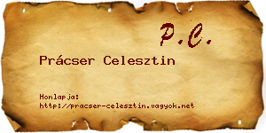 Prácser Celesztin névjegykártya
